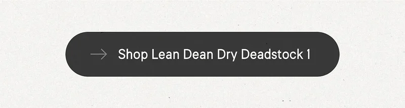 Shop Lean Dean Dry Deadstock 1
