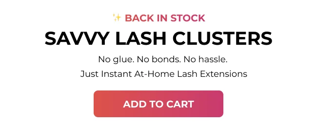 Back in stock: Savvy Lash Clusters