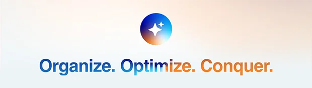 Organize. Optimize. Conquer.