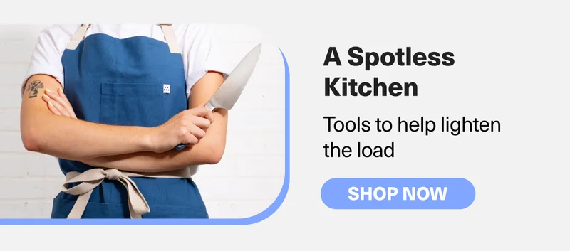 A Spotless Kitchen - Tools to help lighten the load. SHOP NOW