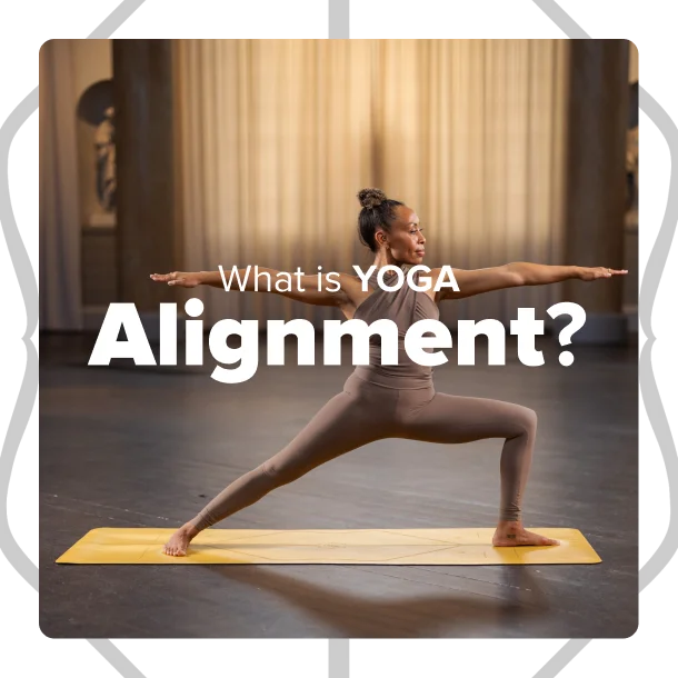 What is Yoga alignment?