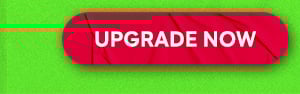 UPGRADE NOW