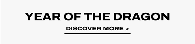Year of the Dragon | Discover More