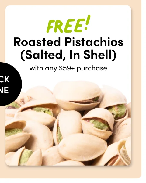 FREE! Roasted Pistachios (Salted , In Shell