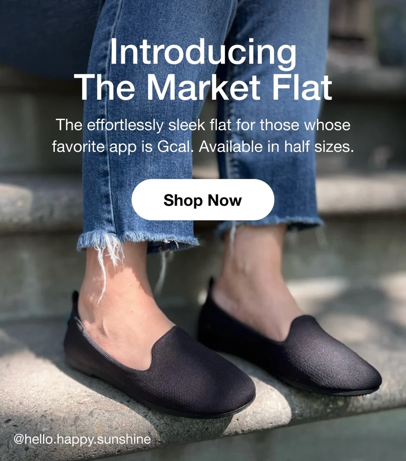 Introducing The Market Flat. The effortlessly sleek flat for those whose favorite app is Gcal. Available in half sizes. Graphic content from @hello.happy.sunshine. Shop Now.