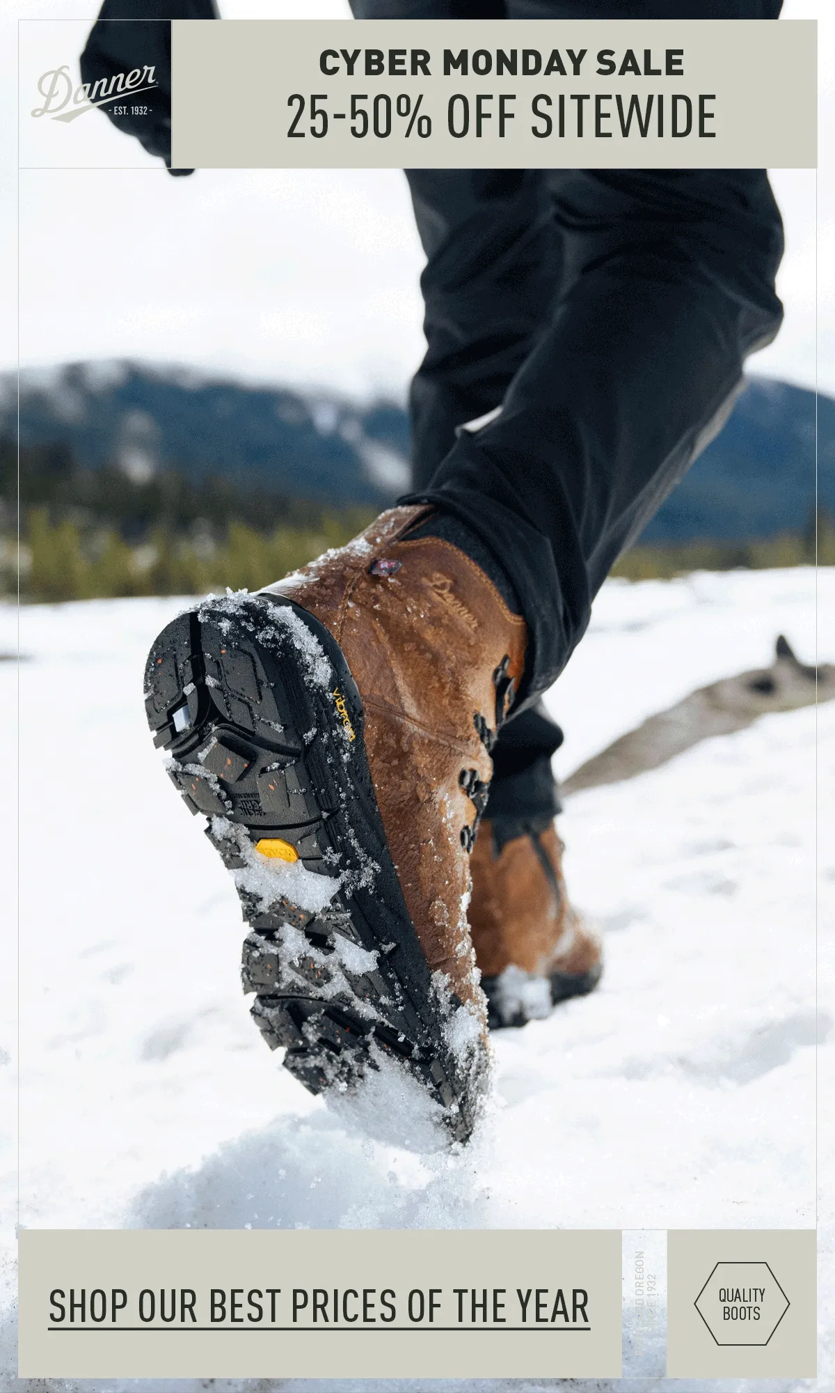 Danner: Cyber Mondayy Sale - 25-50% Off Sitewide - Shop our best prices of the year