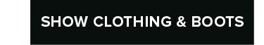 SHOW CLOTHING AND BOOTS