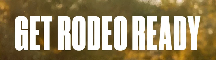 Get Rodeo Ready