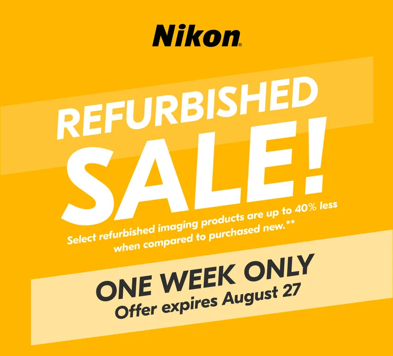 Nikon Refurbished Sale! | One Week Only | Offer expires August 27