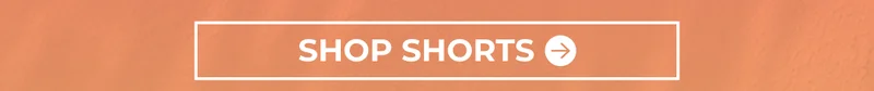 SHOP ALL SHORTS
