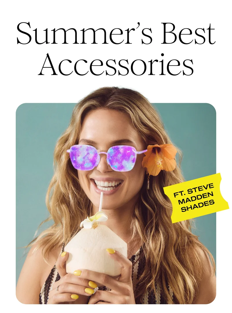 Summer's Best Accessories | FT. STEVE MADDEN SHADES