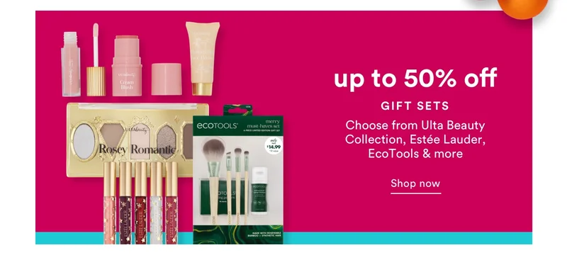 Up to 50% off Gift Sets