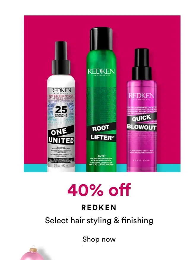 40% off select Redken styling and finishing