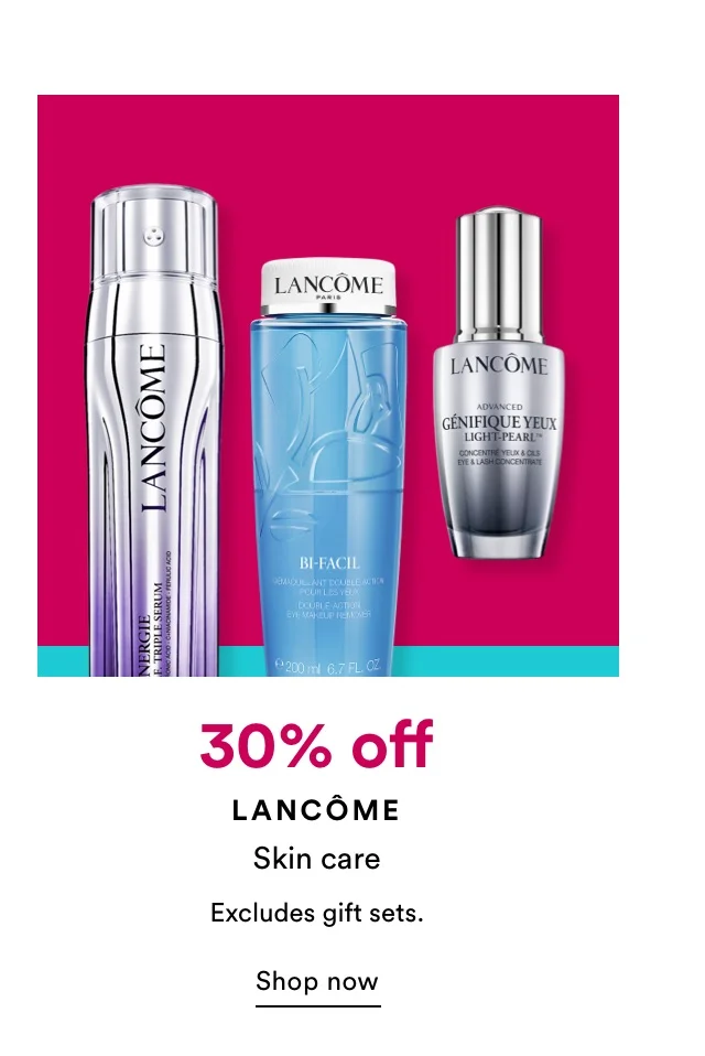 30% off Lancome skin care