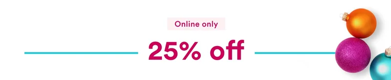 Online only | 25% off