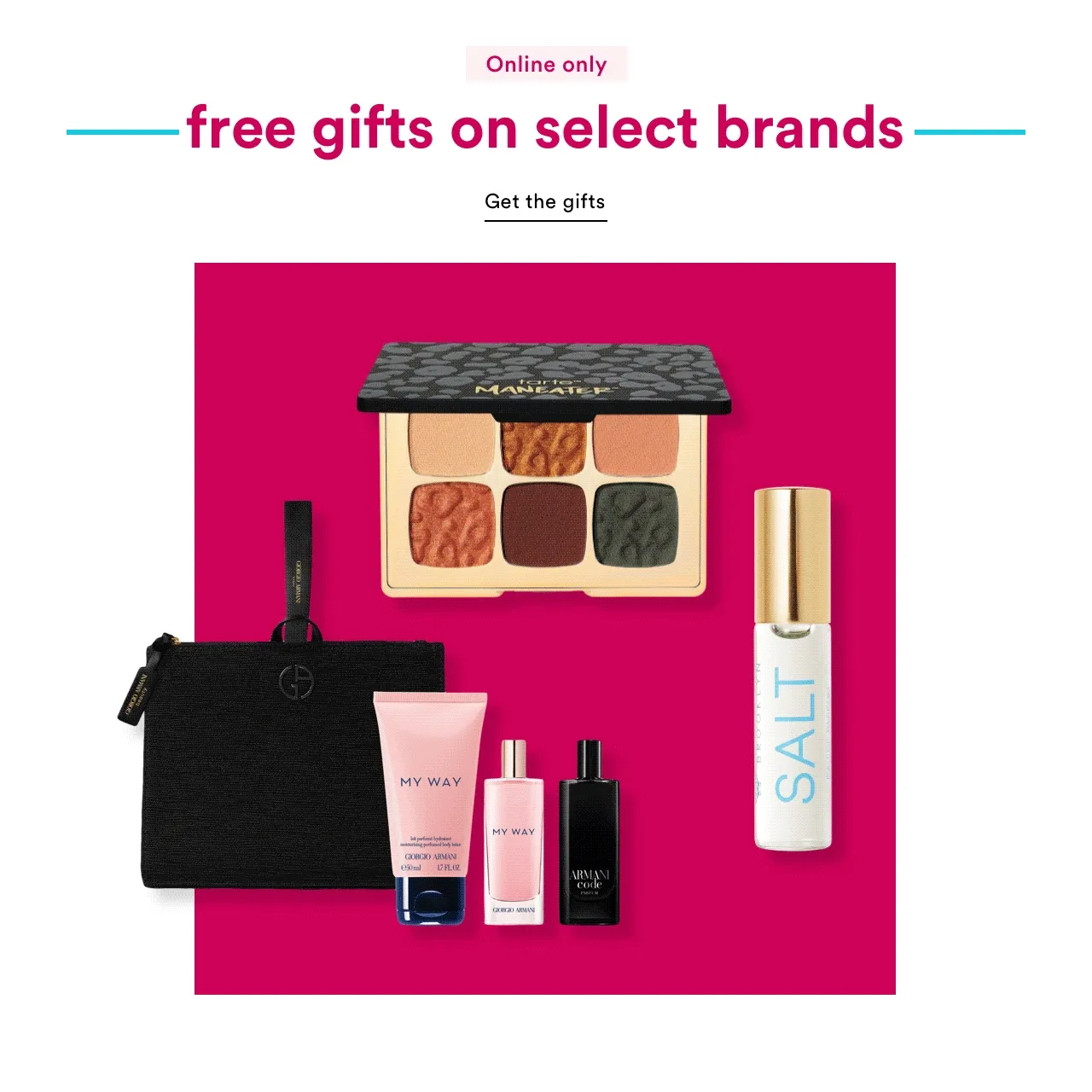 Free Gifts on Select Brands | Online Only | Get the gifts