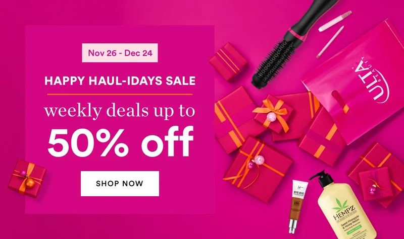 Nov 26 - Dec 24 | Happy Haul-idays Sale | Weekly deals up to 50% off