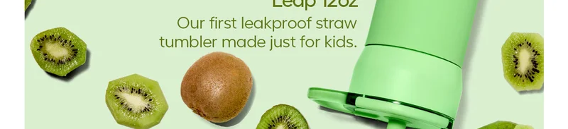 Leap 12oz. Our first leakproof straw tumbler made just for kids.