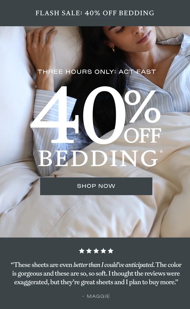 FLASH SALE: 40% OFF BEDDING