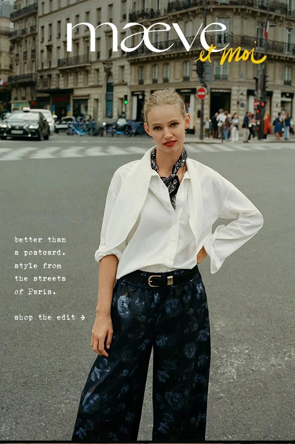 better than a postcard. style from the streets of paris. shop the edit
