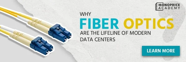 Why Fiber Optics Are The Lifeline Of Modern Data Centers. Learn More.