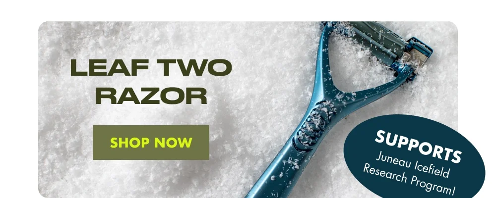 Leaf Two Razor Shop Now Supports Juneau Icefield Research Program! No code needed! 30% off