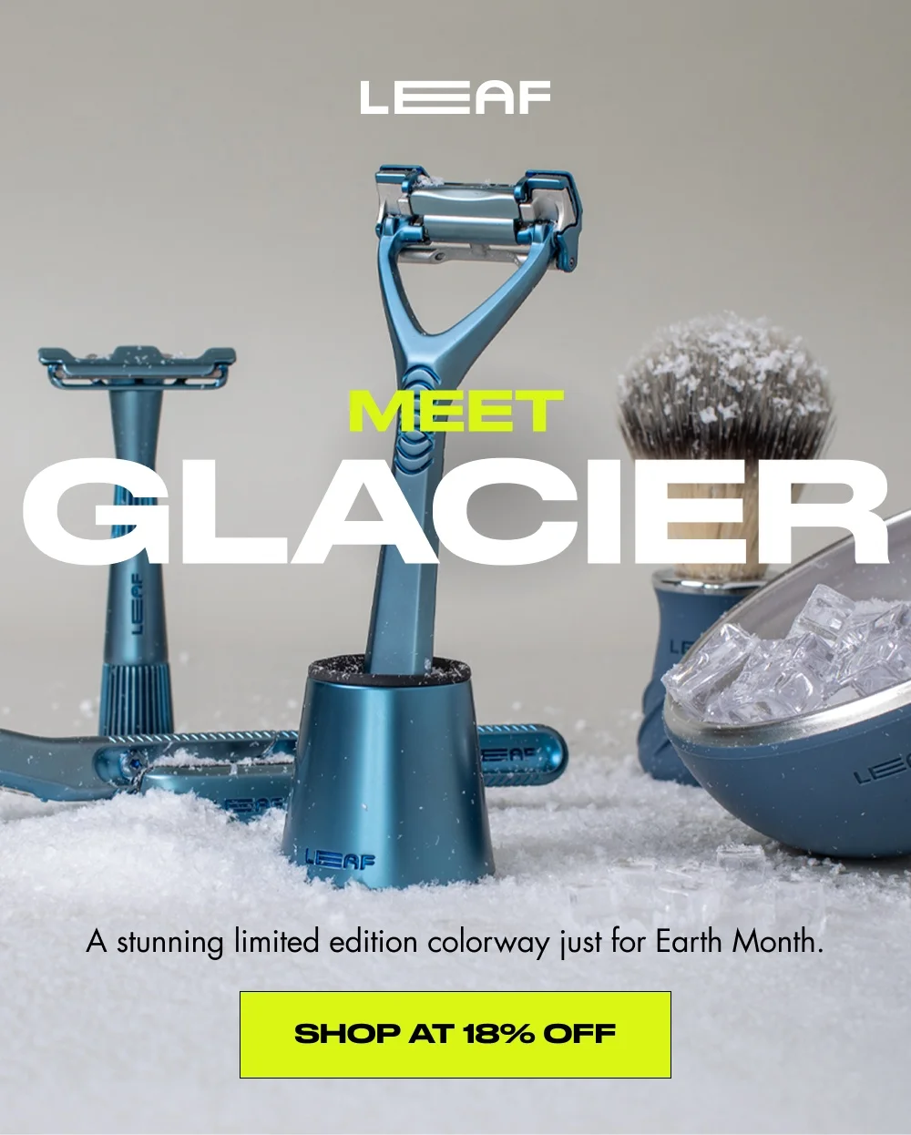 meet GLACIER Find out below! A stunning limited edition colorway just for Earth Month. Shop at 18% Off