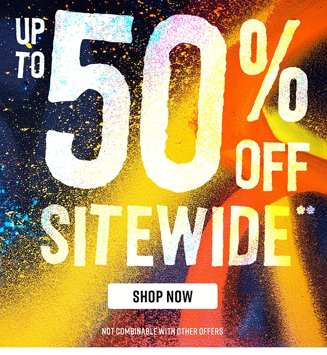 Last Day! Fall Steal Up to 50% Off Sitewide. Not combinable with other offers. Shop Now