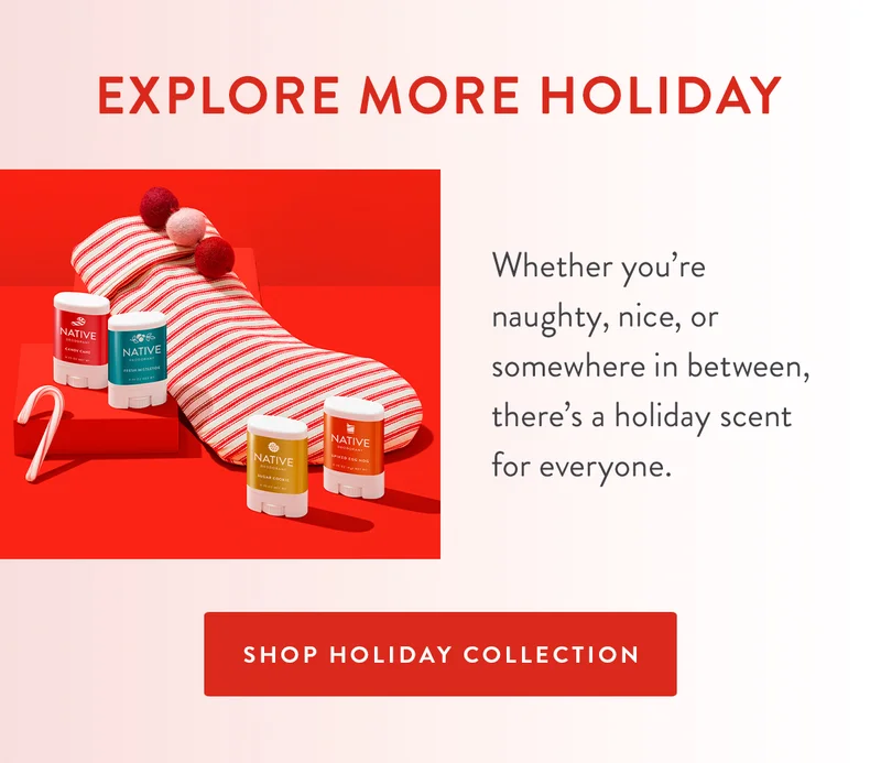 Explore More Holiday | Whether you’re naughty, nice, or somewhere in between, there’s a holiday scent for everyone. | SHOP HOLIDAY COLLECTION