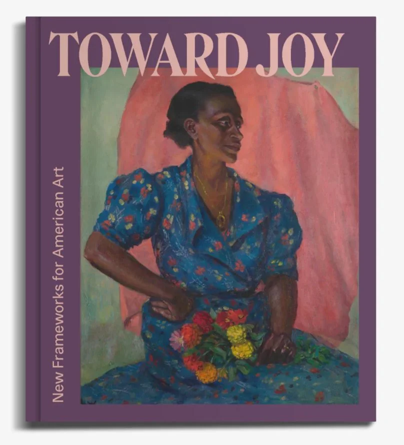 Toward Joy: New Frameworks for American Art book cover