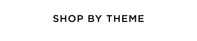 Shop by Theme