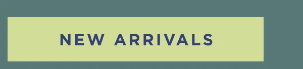SHOP NEW ARRIVALS