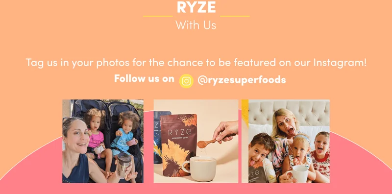 Ryze with us. Tag us in your photos for the chance to be featured on our Instagram! Follow us on @ryzesuperfoods