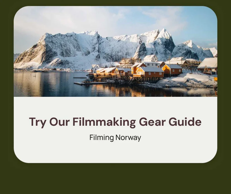 Try Our filmmaking Gear Guide Filming Norway
