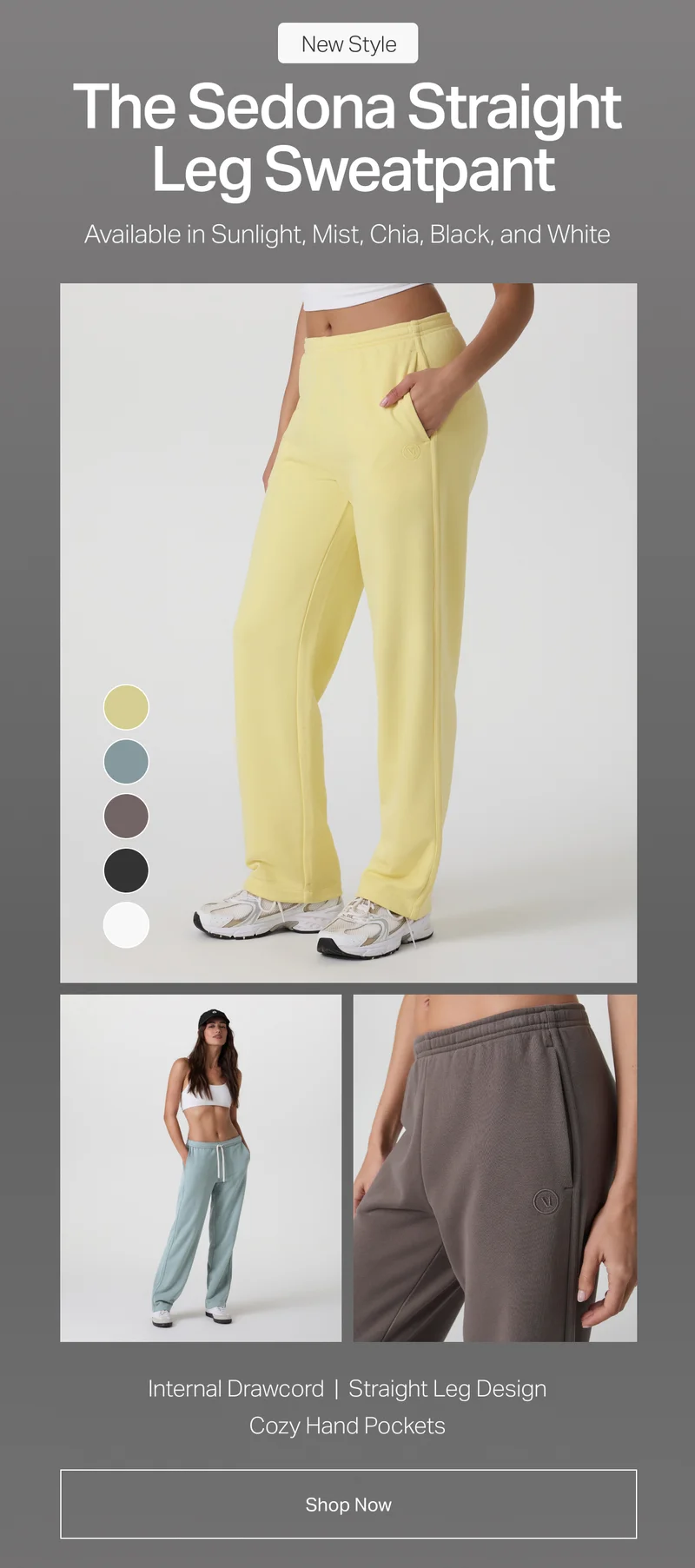 The Sedona Straight Leg Sweatpant
