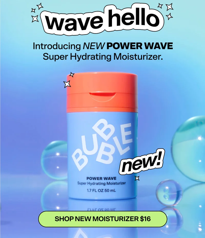 Wave Hello Introducing NEW POWER WAVE Super Hydrating Moisturizer.  SHOP NEW MOISTURIZER $16