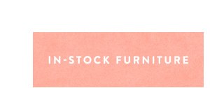 in-stock furniture