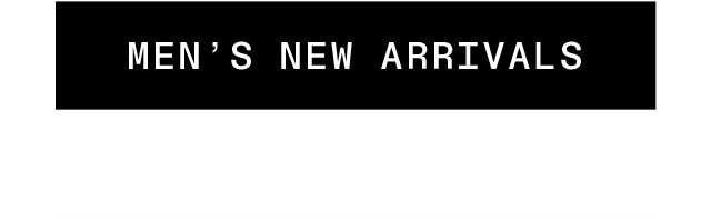 Men's New Arrivals