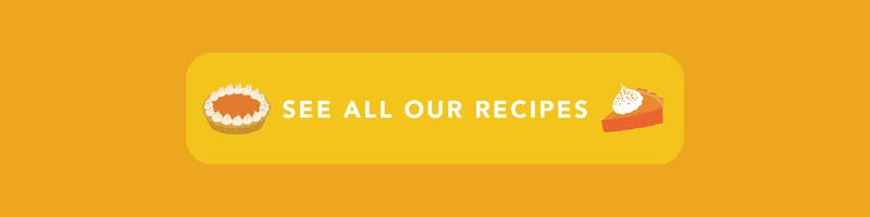 See All Our Recipes