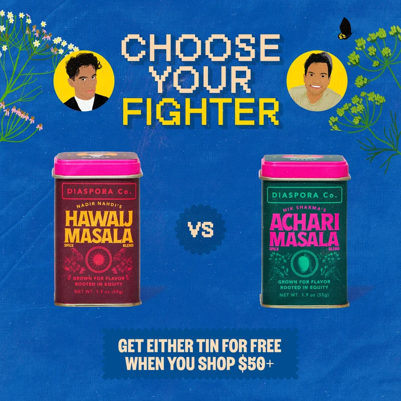 Choose Your Fighter: Hawaij Masala vs Achari Masala. Get Either Tin for Free When you Shop $50