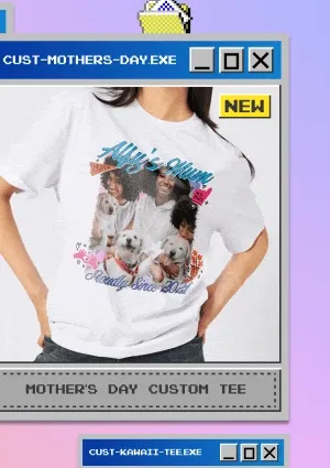Mother's Day Custom Tee