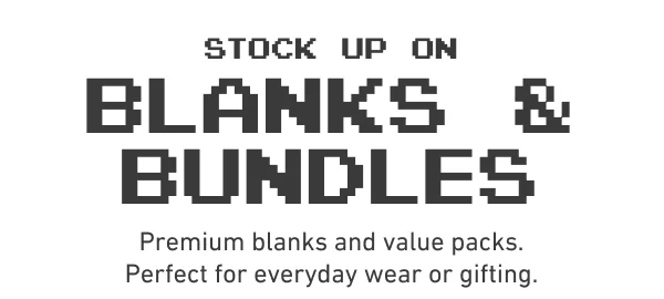 Blanks & bundles