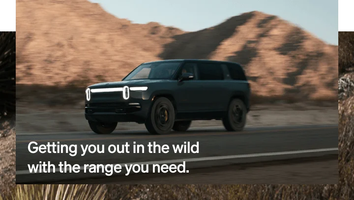 Getting you out in the wild with the range you need.