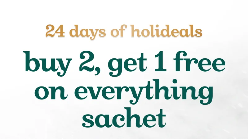 24 days of holideals - Buy 2, get 1 free on everything sachet