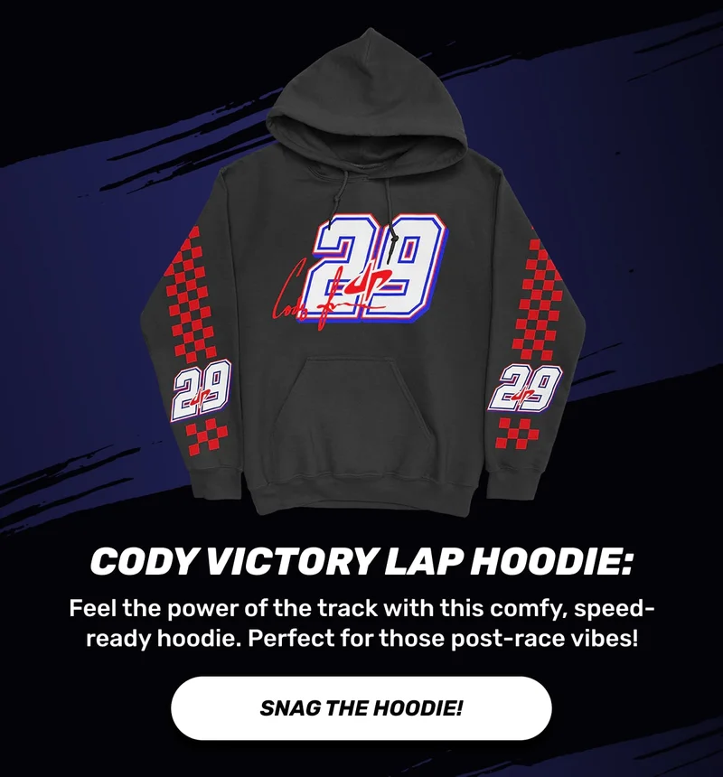 Cody Victory Lap Hoodie:  Feel the power of the track with this comfy, speed-ready hoodie. Perfect for those post-race vibes! - Snag the Hoodie!