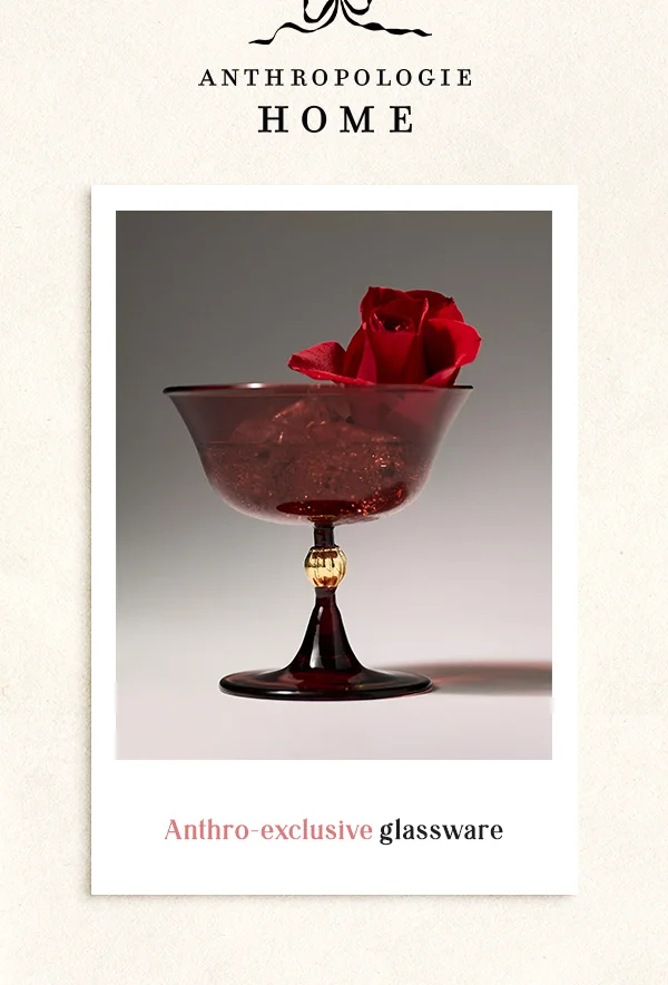 Anthro-exclusive glassware