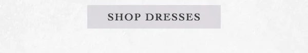 Shop dresses