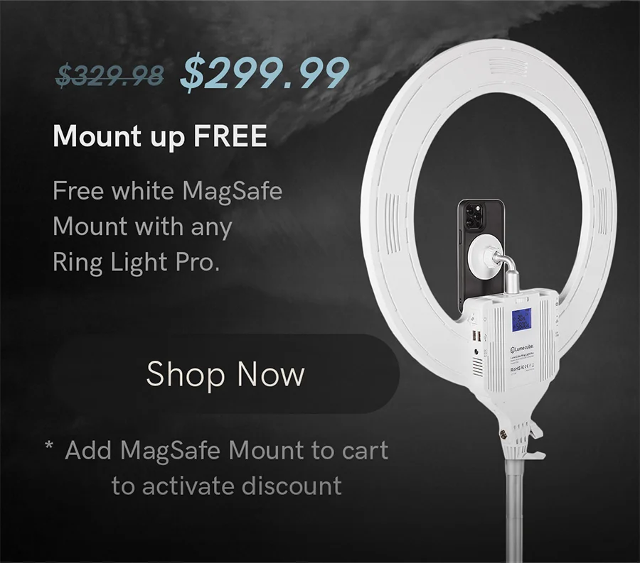 White Lume Cube Ring Light Pro with MagSafe Mount holding a phone. Text reads ‘Mount up FREE. Free white MagSafe Mount with any Ring Light Pro.’
