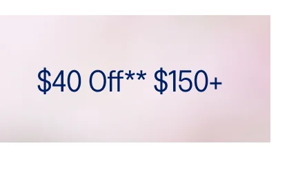 $40 off $150+