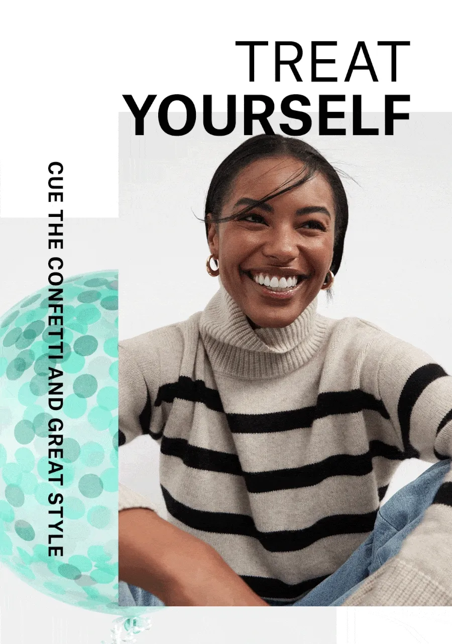 TREAT YOURSELF - CUE THE CONFETTI AND GREAT STYLE